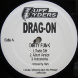 画像: Drag-On – Dirty Funk / Feel My Pain