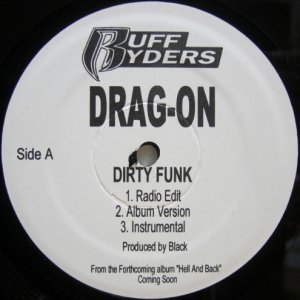 画像: Drag-On – Dirty Funk / Feel My Pain