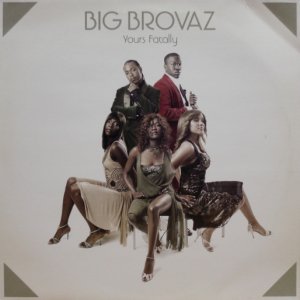 画像: Big Brovaz – Yours Fatally