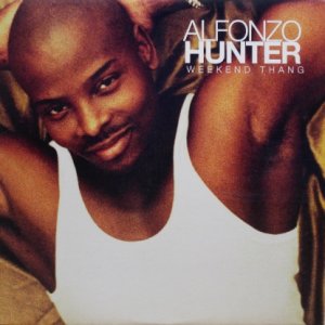 画像: Alfonzo Hunter – Weekend Thang