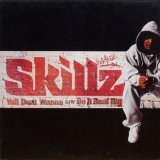 画像: Skillz – Ya'll Don't Wanna