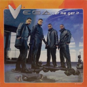 画像: Vega – Let Me Get It