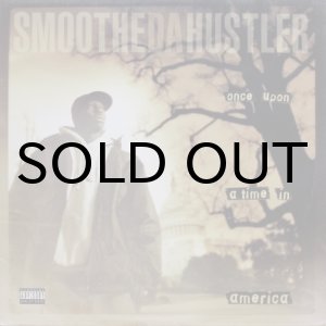 画像: Smoothe Da Hustler – Once Upon A Time In America