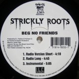 画像: Strickly Roots – Beg No Friends