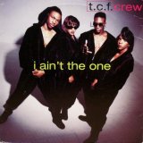 画像: T.C.F. Crew – I Ain't The One