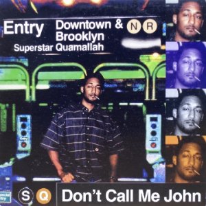 画像: Superstar Quamallah – Don't Call Me John