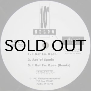 画像: 10° Below – I Got Em Open