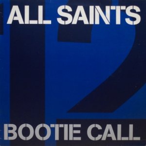 画像: All Saints – Bootie Call