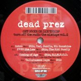 画像: Dead Prez – Turn Off The Radio: The Mixtape Vol. 2-Get Free Or Die Tryin'