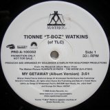 画像: Tionne "T-Boz" Watkins – My Getaway
