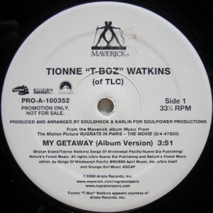 画像: Tionne "T-Boz" Watkins – My Getaway