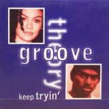 画像: Groove Theory – Keep Tryin'