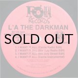 画像: L'A THE DARKMAN / I WANT IT ALL
