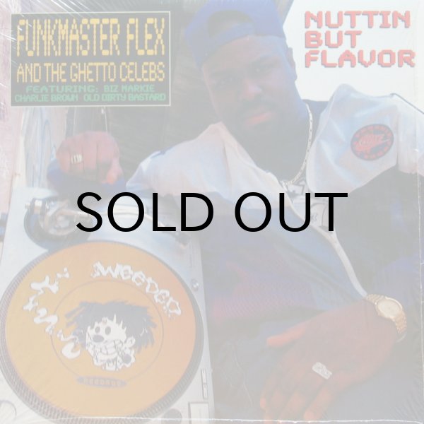 画像1: FUNKMASTER FLEX AND THE GHETTO CELEBS / NUTTIN BUT FLAVOR