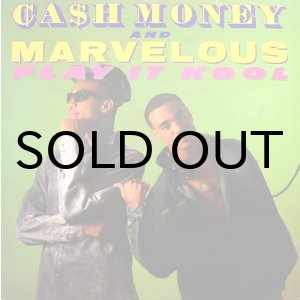 画像: CASH MONEY AND MARVELOUS / PLAY IT KOOL