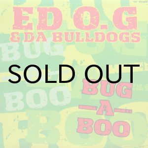 画像: ED O.G & DA BULLDOGS / BUG-A-BOO