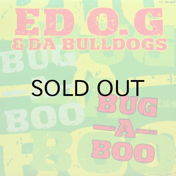 画像1: ED O.G & DA BULLDOGS / BUG-A-BOO