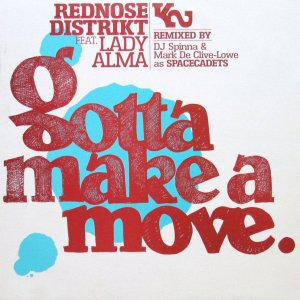 画像: REDNOSE DISTRIKT / GOTTA MAKE A MOVE.