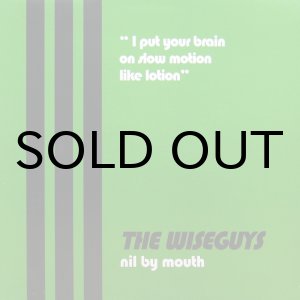画像: THE WISEGUYS / NIL BY MOUTH