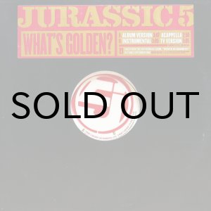 画像: JURASSIC 5 / WHAT'S GOLDEN?