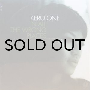 画像: KERO ONE / IN ALL THE WRONG PLACES