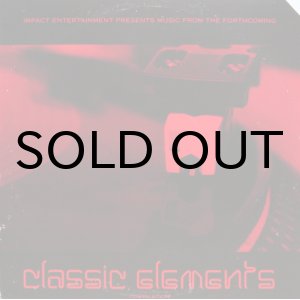 画像: IMPACT ENTERTAINMENT PRESENTS: CLASSIC ELEMENTS