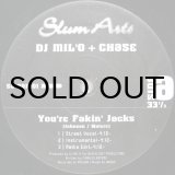 画像: DJ MIL'O + CHASE / YOU'RE FAKIN' JACKS
