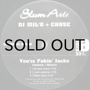 画像: DJ MIL'O + CHASE / YOU'RE FAKIN' JACKS