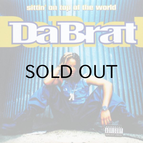 画像1: DA BRAT / SITTIN' ON TOP OF THE WORLD