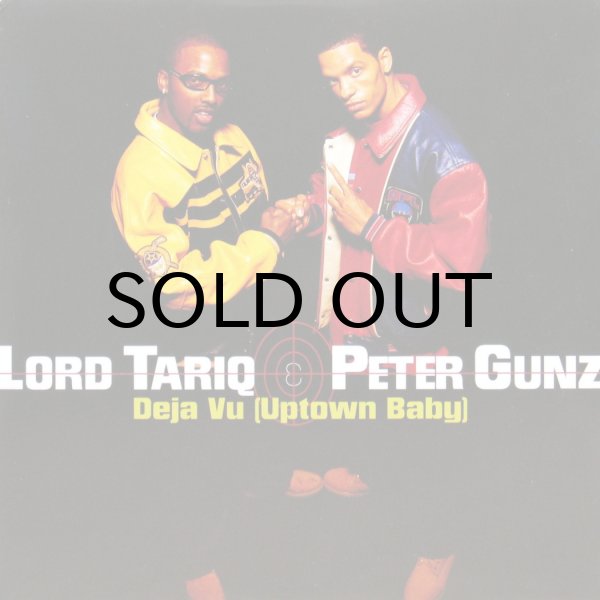 画像1: LORD TARIQ & PETER GUNZ / DEJA VU（UPTOWN BABY）