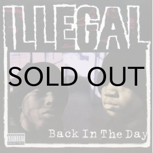 画像: ILLEGAL / BACK IN THE DAY