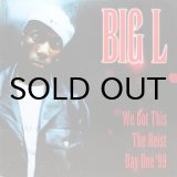 画像: BIG L / WE GOT THIS