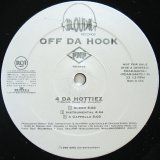 画像: OFF DA HOOK / 4 DA HOTTIEZ