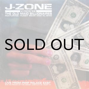 画像: J-ZONE presents THE OLD MAID BILLIONAIRES / LIVE FROM PIMP PALACE EAST