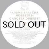 画像: KRUMB SNATCHA MOBSTERS / GANGSTA DISEASE