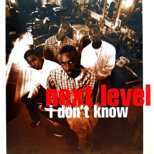 画像: NEXT LEVEL / I DON'T KNOW