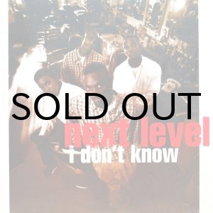 画像: NEXT LEVEL / I DON'T KNOW