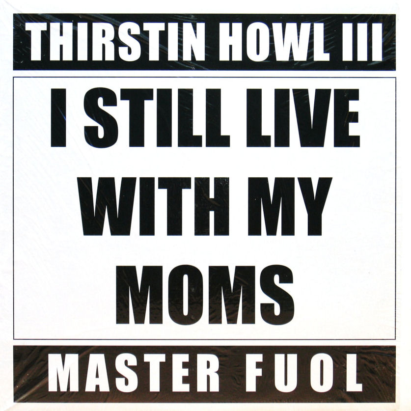 画像1: THIRSTIN HOWL III / I STILL LIVE WITH MY MOMS