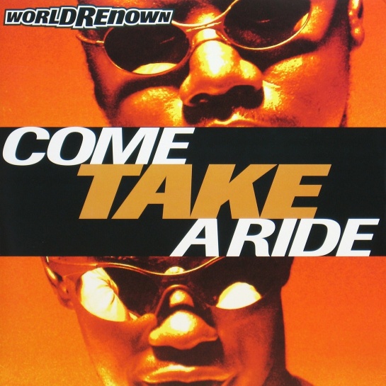 画像1: World Renown / Come Take A Ride